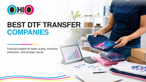 Best DTF Transfer Companies