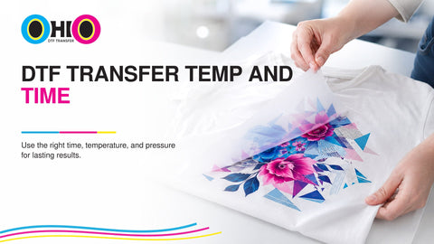 DTF Transfer Temp And Time