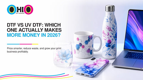 DTF vs UV DTF: Which One Actually Makes More Money in 2026?