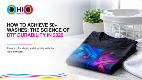 How to Achieve 50+ Washes: The Science of DTF Durability in 2026