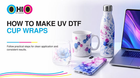 How To Make Uv DTF Cup Wraps
