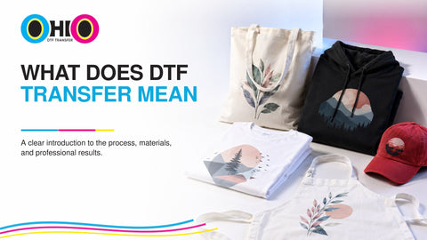 What Does DTF Transfer Mean