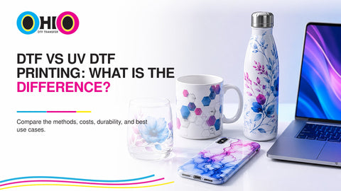 DTF vs UV DTF Printing: What Is the Difference?
