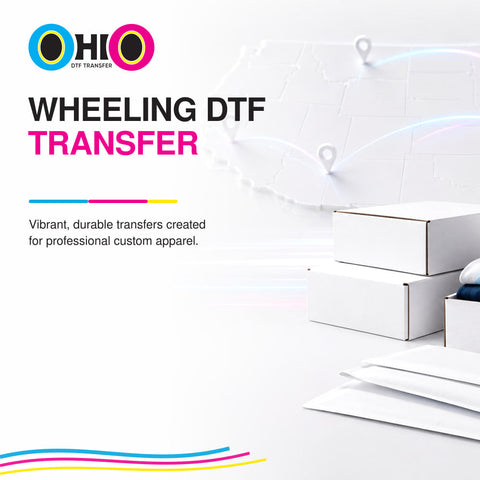 Wheeling DTF Transfer