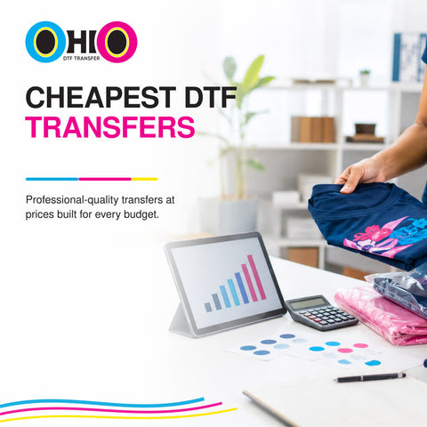Cheapest DTF Transfers